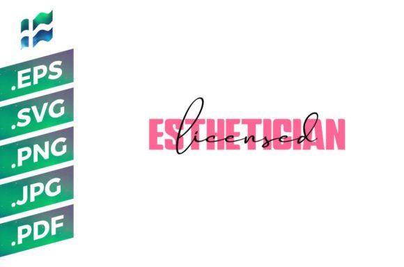Esthetician SVG PNG EPS Licensed Graphics for T-Shirt Designs