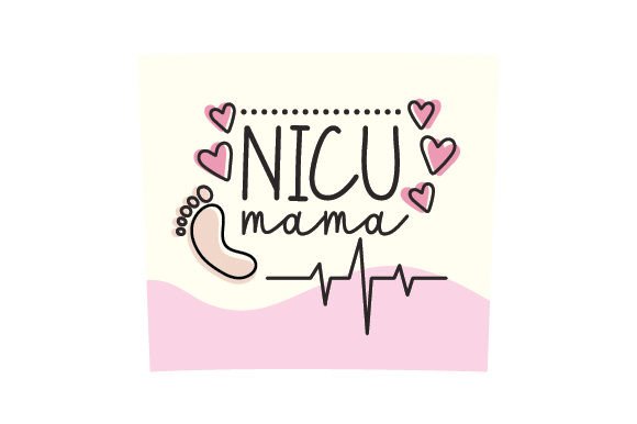 NICU Mama Tumbler: Crafts & Medical Design Asset