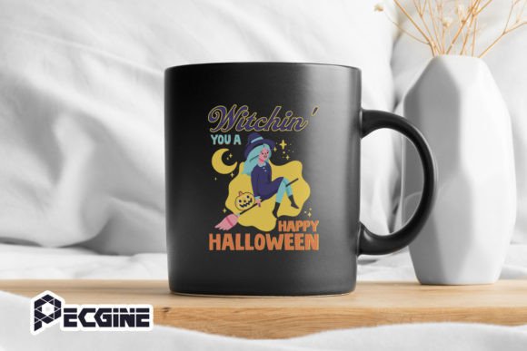 Witchin You a Happy Halloween Graphics & Crafts